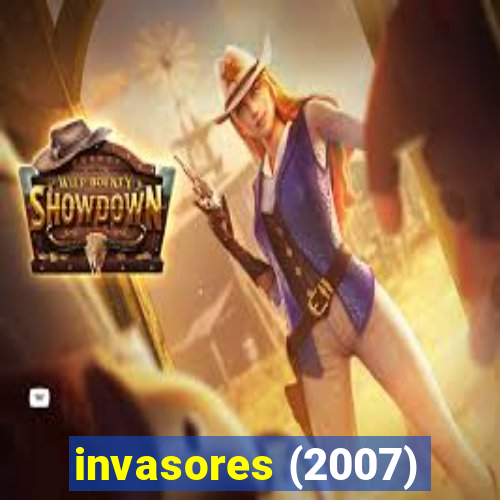 invasores (2007)